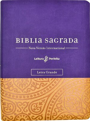 cover image of Bíblia NVI, Couro Soft, Roxo e Amarelo, Letra Grande, Com Espaço para Anotações, Leitura Perfeita
